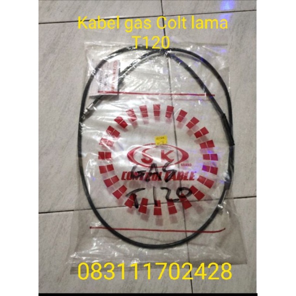 kabel gas COLT LAMA T120 lama harga satuan