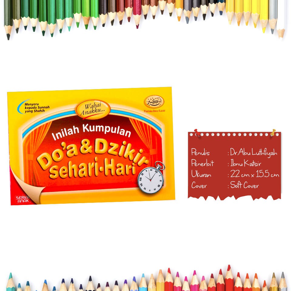 WAHAI ANAKKU INILAH KUMPULAN DOA & DZIKIR SEHARI-HARI