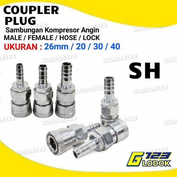 Kopler Angin Hose Lock Konektor Coupler SH SP 20 30 40 1per4 3per8 1per2