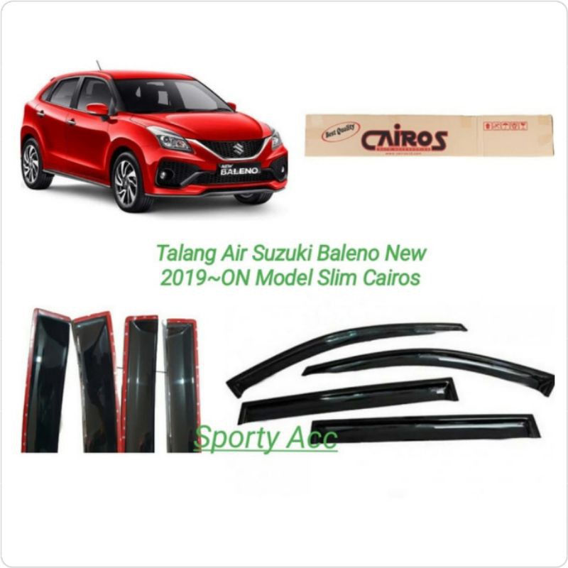 Talang Air Baleno All New 2019-ON Slim Merk Cairos