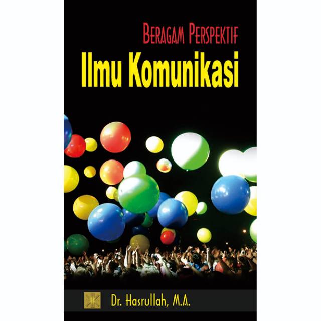 

BERAGAM PERSPEKTIF ILMU KOMUNIKASI