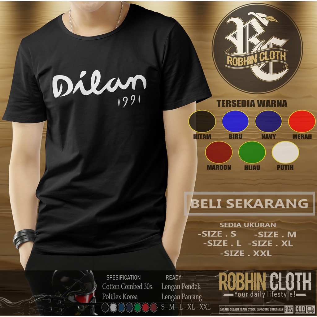 KAOS BAJU DILAN 1991 KAOS FILM
