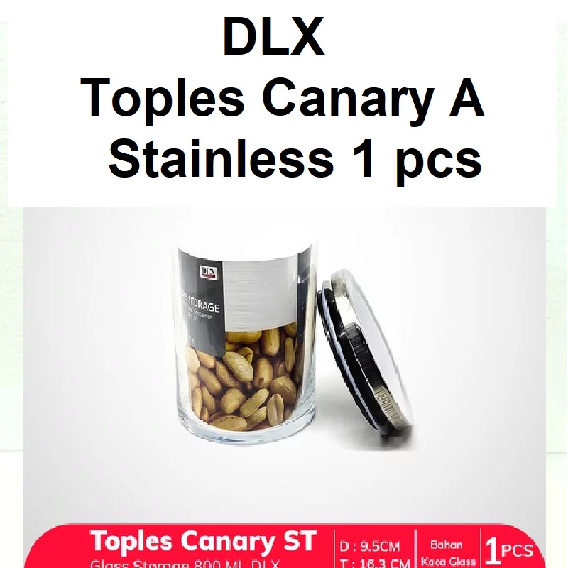 DLX Toples Canary A Tutup Stainles 1 pcs