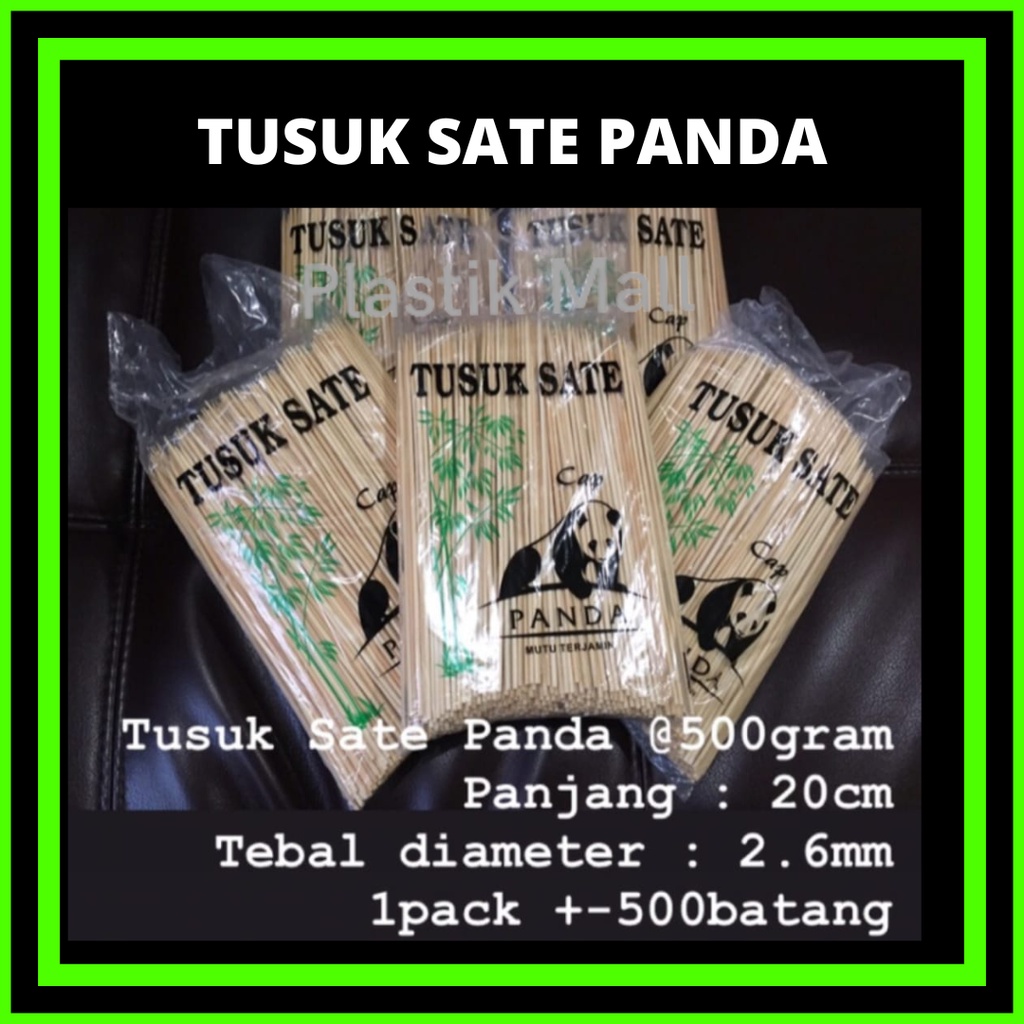 Tusuk Sate Panda Import (500gram) / TUSUK SATE AYAM Halus / Tusuk Sate Cap PANDA 500 gr / Tusuk Sate
