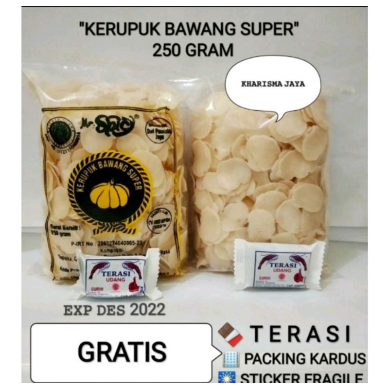 

KERUPUK BAWANG SUPER 250 GRAM GRATIS TEH/TERASI/CANDY