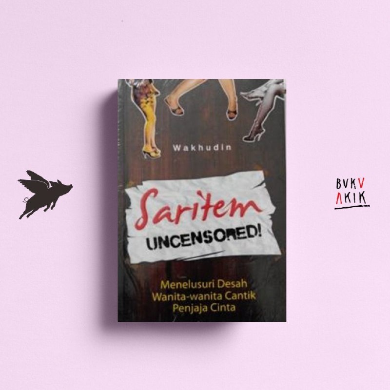 Saritem Uncensored - Wakhudin