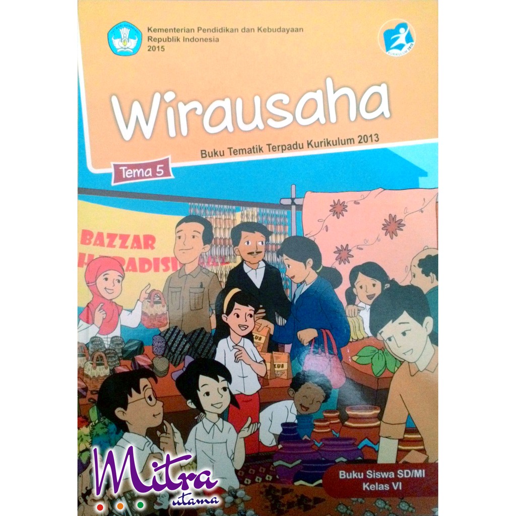 Buku Tematik Kelas 6 Tema 5 Wirausaha Info Terkait Buku