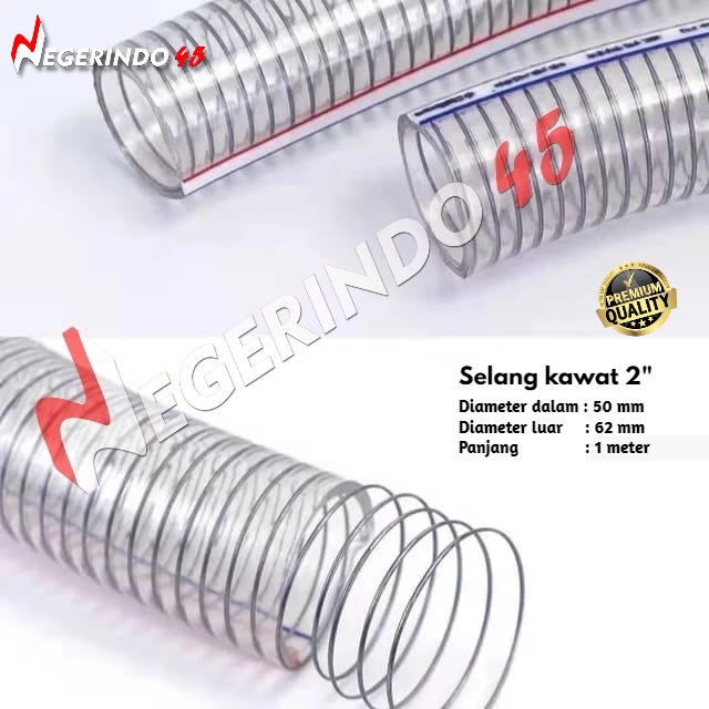 Selang kawat 2&quot; / pvc spring hose ( per meter )