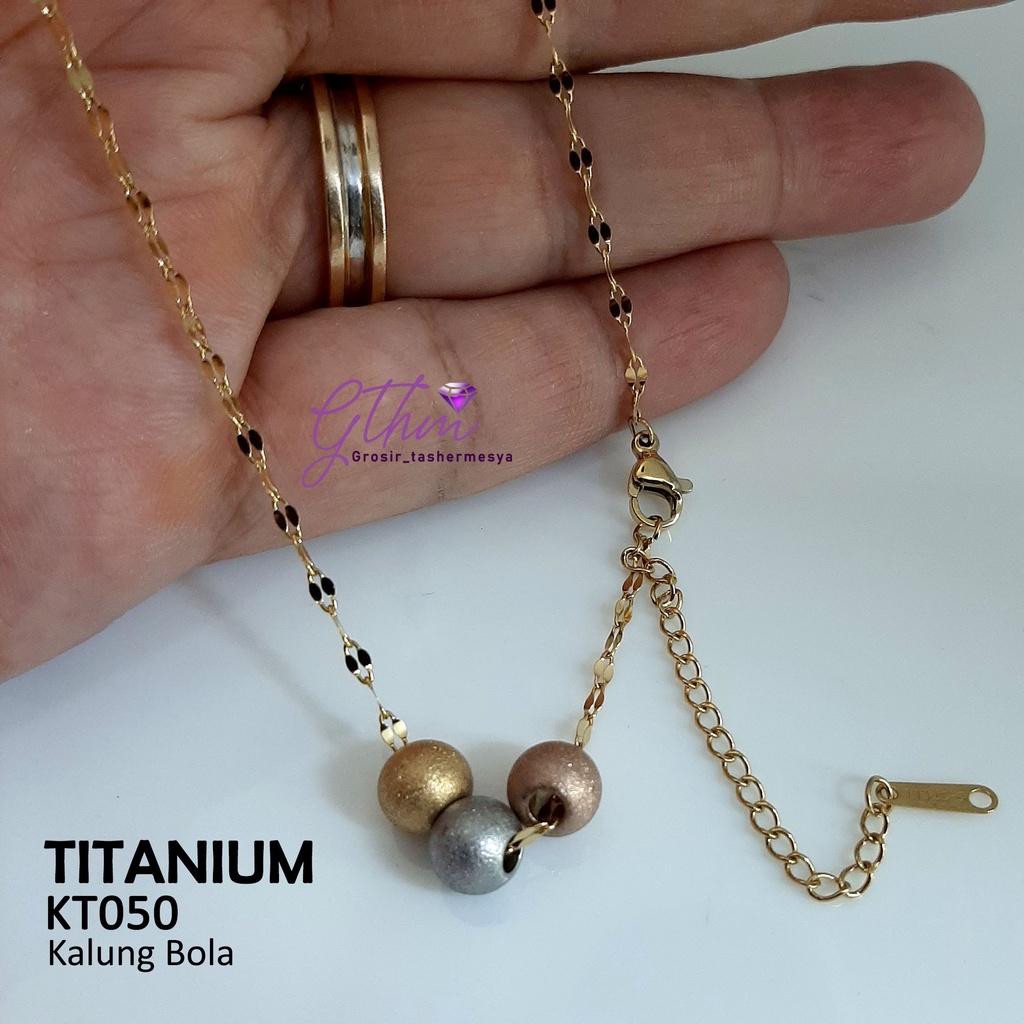 Kalung Wanita Titanium Bola Doff Mix Stainless Steel Perhiasan Fashion Import Premium kt050 gthm