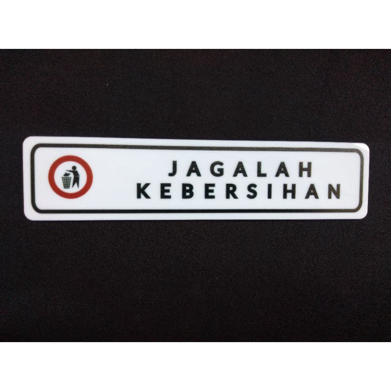 

SIGN JAGALAH KEBERSIHAN ACRYLIC
