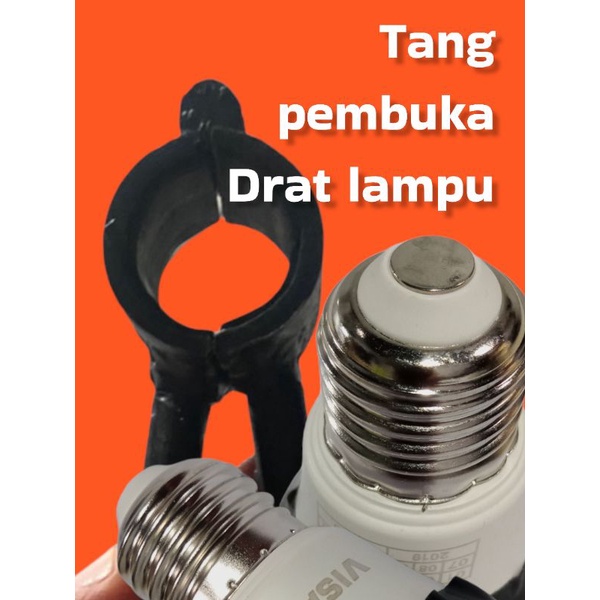 Tang pembuka drat lampu,pembuka lampu,tang lampu,tang drat lampu.