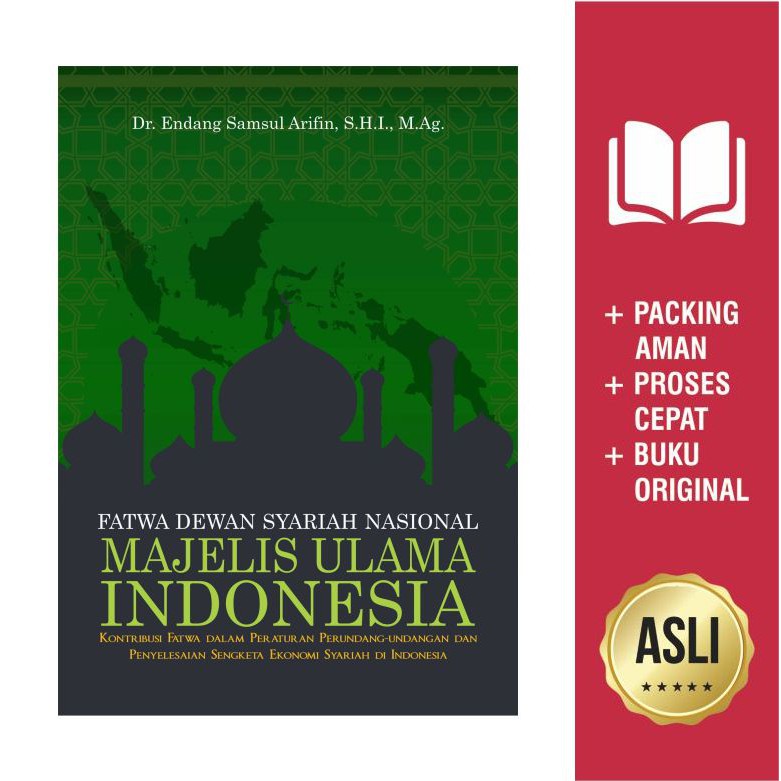 Buku Fatwa Dewan Syariah Nasional Majelis Ulama Indonesia (Kontribusi Fatwa Dalam Peraturan