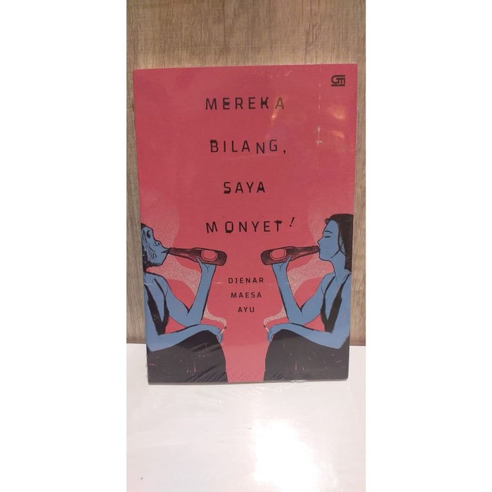 Mereka Bilang, Saya Monyet!