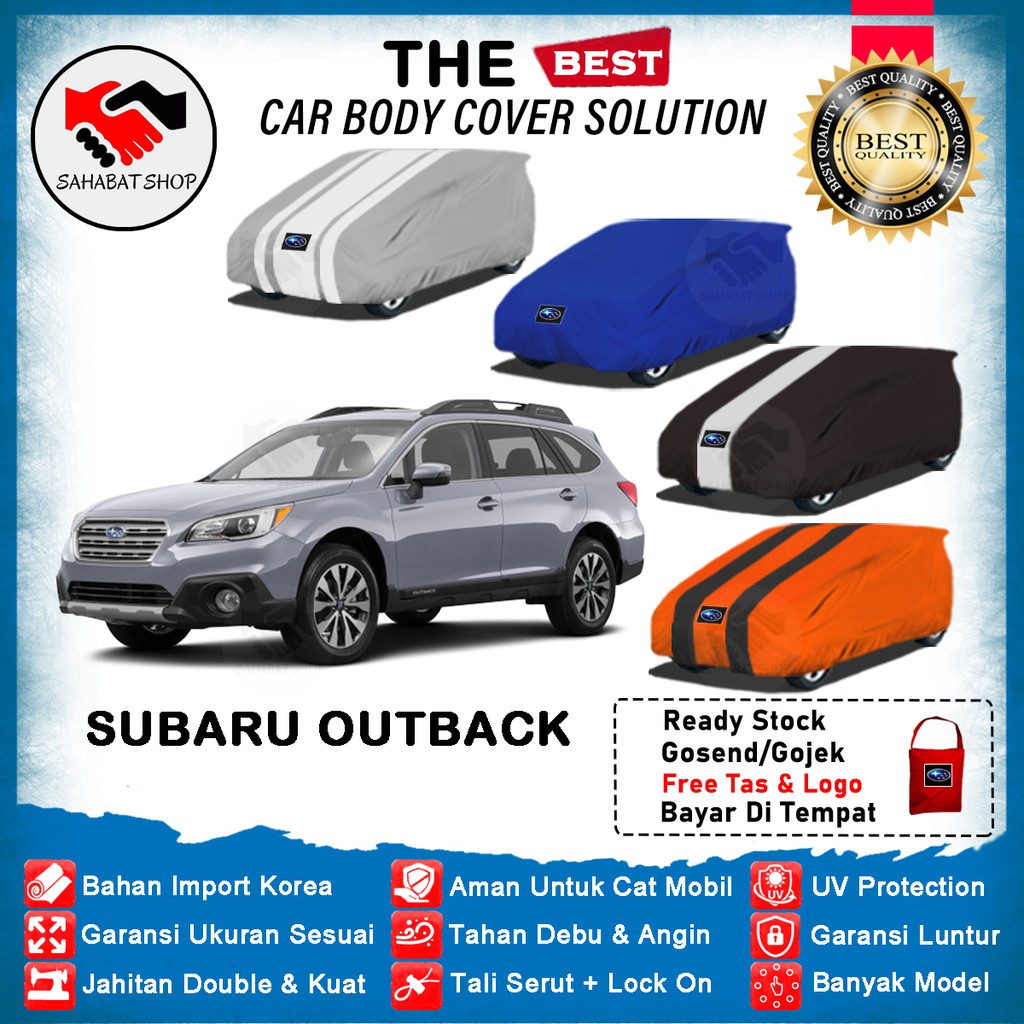 Sahabat Body Cover Mobil Subaru Outback / Sarung Penutup Subaru Outback Outdoor 2015 2016 2017 2018 2019 / Tutup Mantel Selimut Mantol Jas Kerudung Kerodong Kelambu Terpal Pembungkus Pelindung Mobil Anti Air Waterproof Model Biru