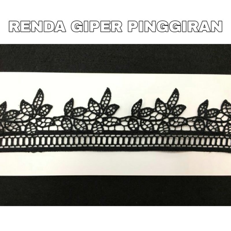 PERMTR - RENDA GIPER PINGGIRAN MOTIF DAUN - RENDA GIPER HITAM - RENDA 5CM