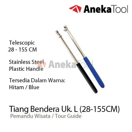 AnekaTool Tiang Bendera Tour Guide Stainless Steel  Size Large