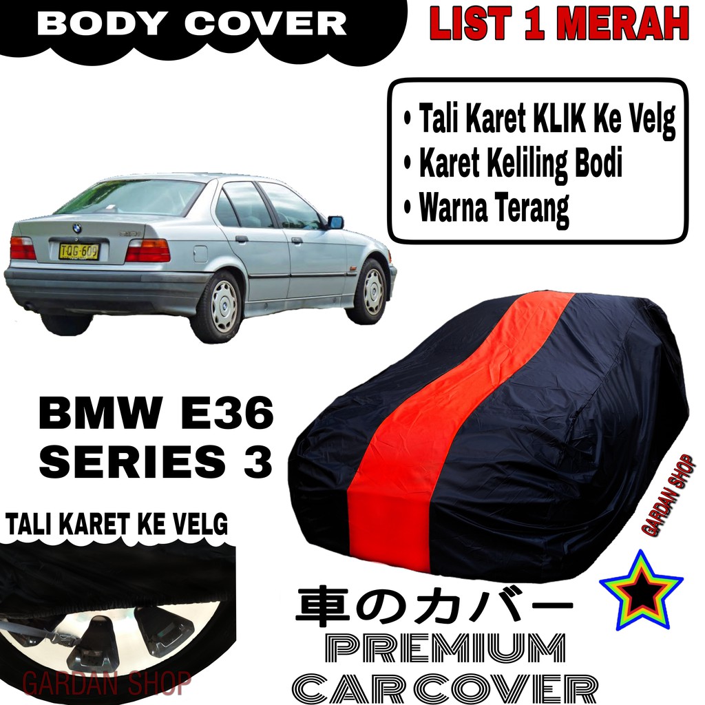 Body Cover BMW E36 SERIES 3 List Single MERAH Sarung Mobil Penutup Bmw PREMIUM