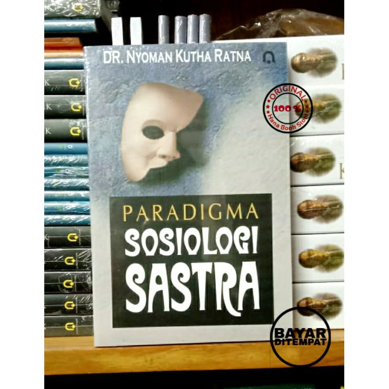 Paradigma Sosiologi Sastra  - Dr. Nyoman Kutha Ratna