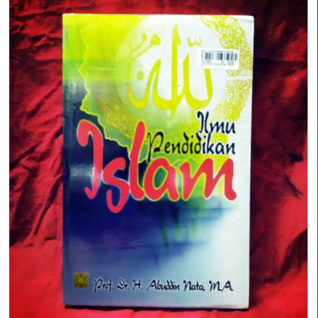 Ilmu pendidikan Islam oleh abuddin nata