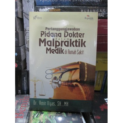 Pertanggungjawaban Pidana Dokter dalam Malpraktik Medik di Rumah Sakit