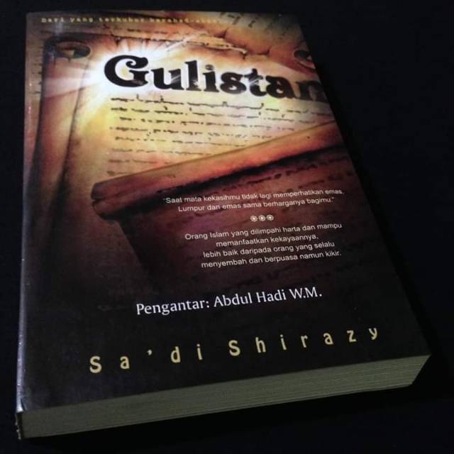 GULISTAN - Sadi Shirazy - Buku Tasawuf Klasik