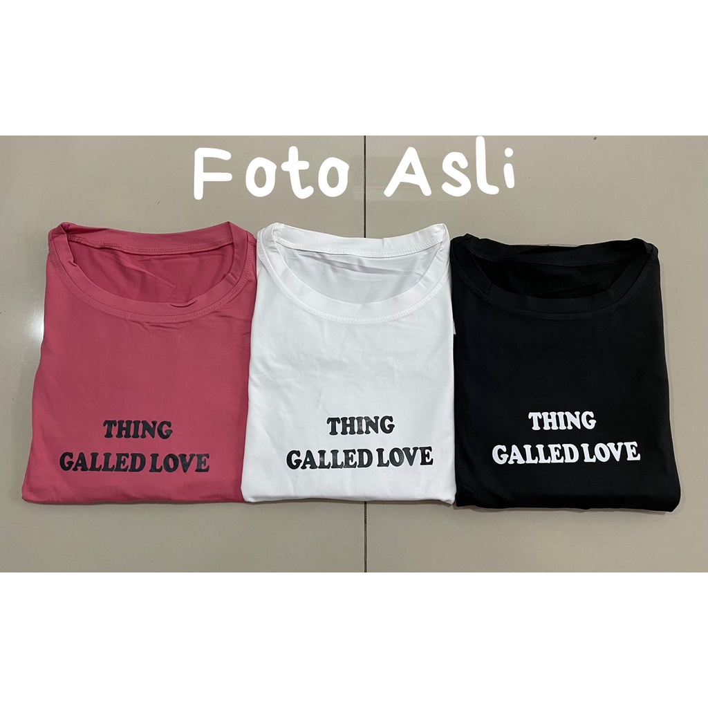 Oversize Tee Tshirt Model Longgar Untuk Wanita Motif Tulisan Things Called Love