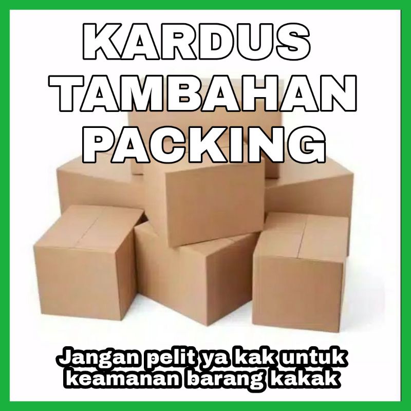 (MAINANKYU) Kardus Extra Packing (Untuk menambah keamanan dalam pengiriman)