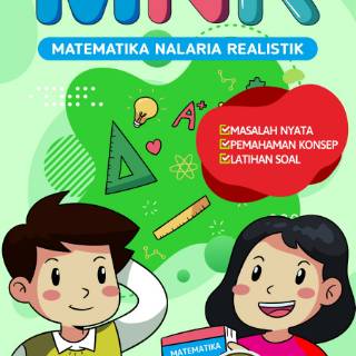 MNR (Matematika Nalaria Realistik) Untuk Siswa Kls 1-6 SD Semester