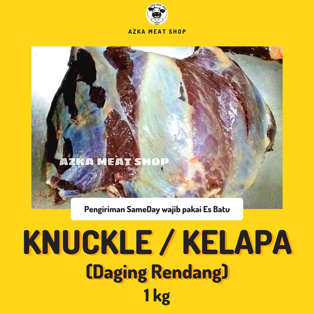 

Daging Sapi Knuckle / Kelapa