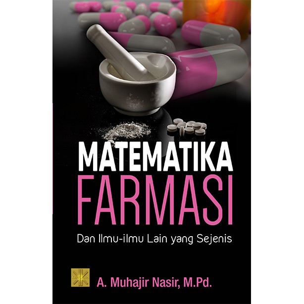 MATEMATIKA FARMASI DAN ILMU-ILMU LAIN YANG SEJENIS