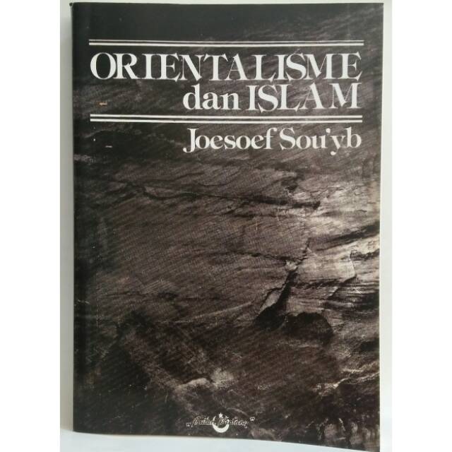 Orientalisme dan Islam - Joesoef Sou'yb