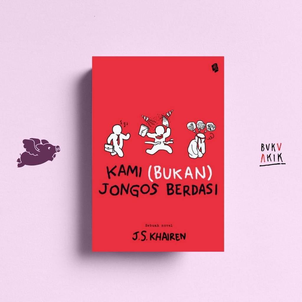 Kami (bukan) Jongos Berdasi - J.S Khairen