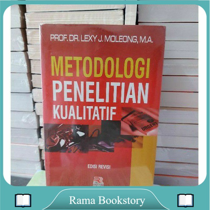 

Buku METODOLOGI PENELITIAN KUALITATIF by DR LEXY MOLEONG