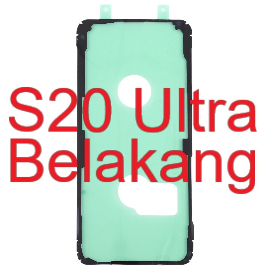 Adhesive Backdoor - Adhesive Belakang - Lem Perekat - Samsung Galaxy S20 Ultra