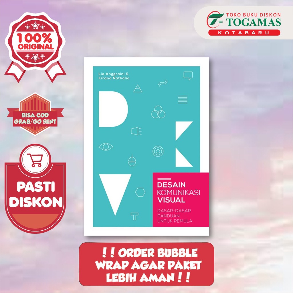 Jual Desain Komunikasi Visual Dasar Dasar Panduan Untuk Pemula Lia Anggraini Kirana