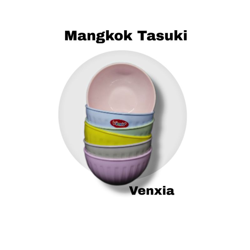 MANGKOK VENXIA/MANGKOK KECIL/MANGKOK SAMBAL/MANGKOK KUAH/MANGKOK TASUKI VX MK TAS