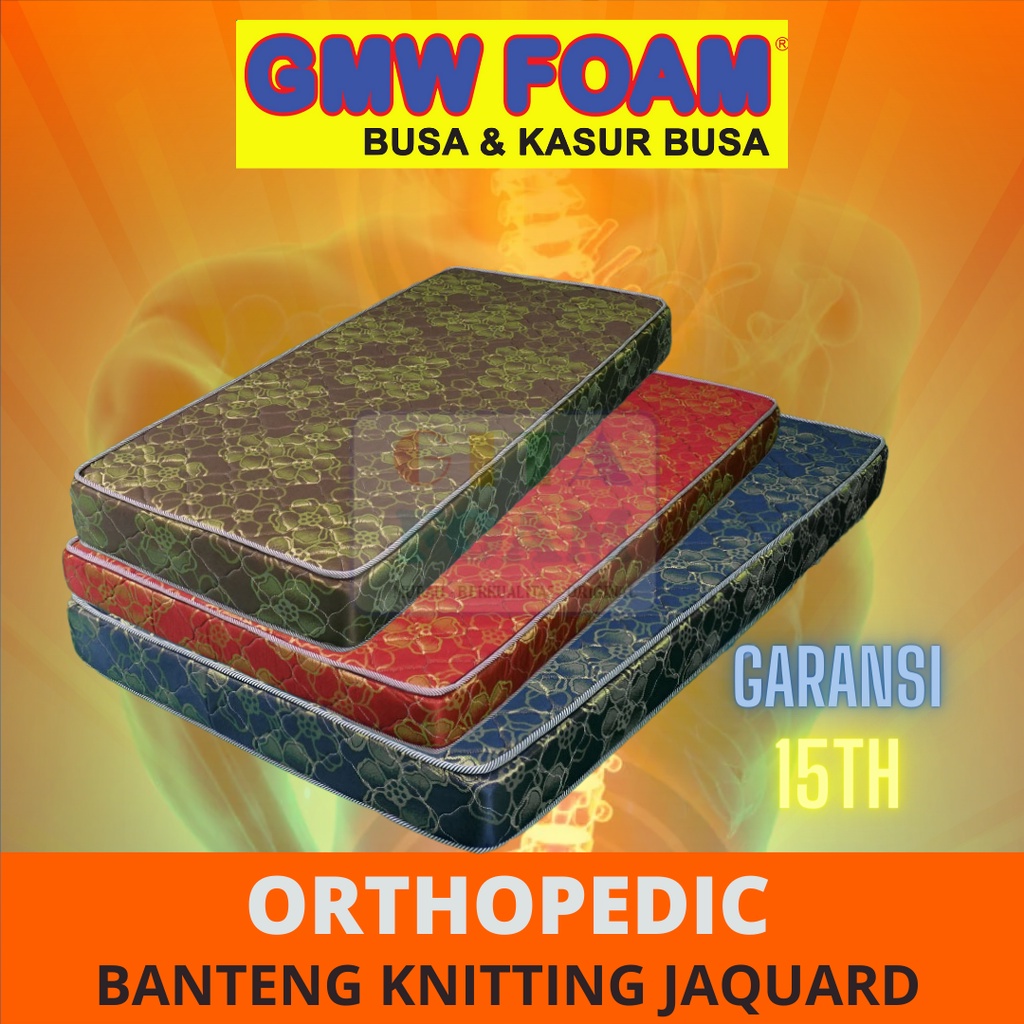 KASUR BUSA ORTHOPEDIC [GMW FOAM/SERI BANTENG/REBONDED] Garansi Busa 15Th TEBAL 14CM - 20CM