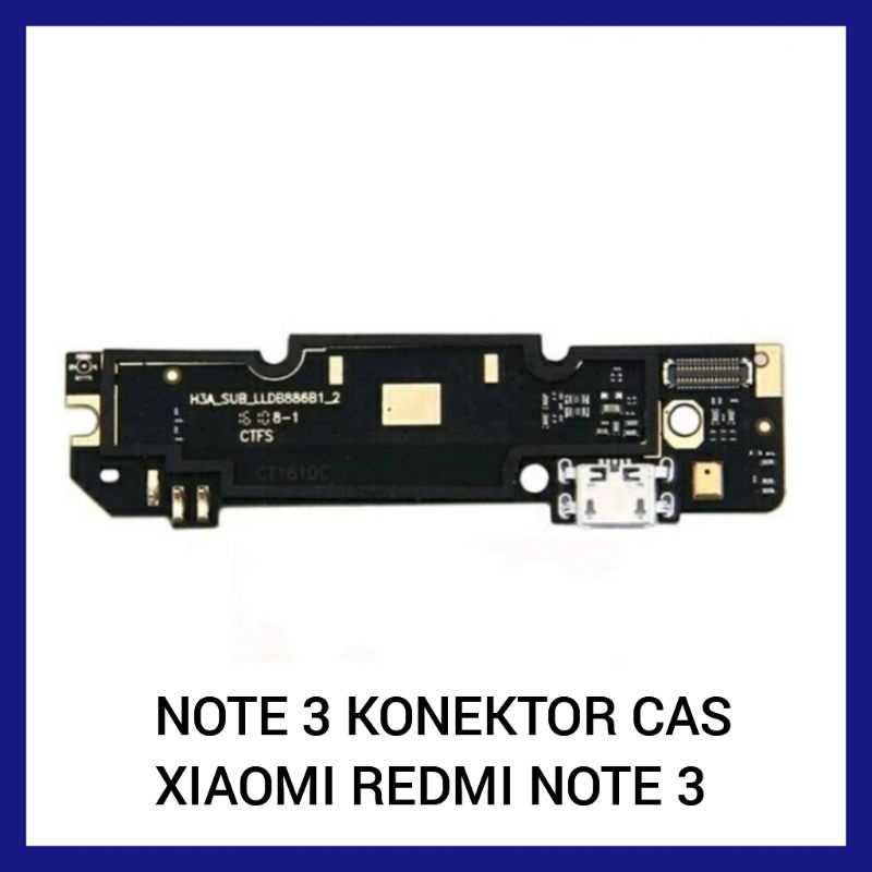 CHARGER XIAOMI REDMI NOTE 3 KONEKTOR CAS XIAOMI REDMI NOTE 3 FLEXIBLE CHARGER