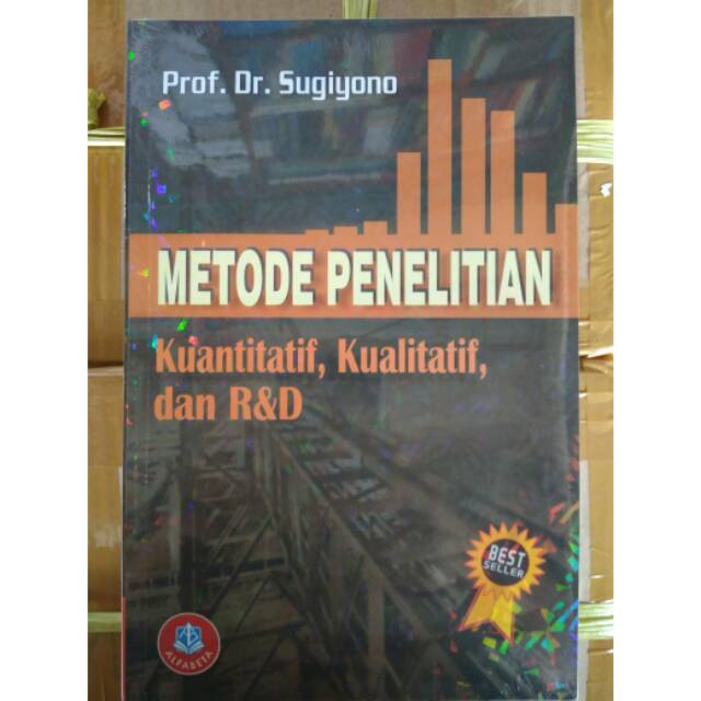 Metode Penelitian Kuantitatif Kualitatif dan R&D Sugiyono ...