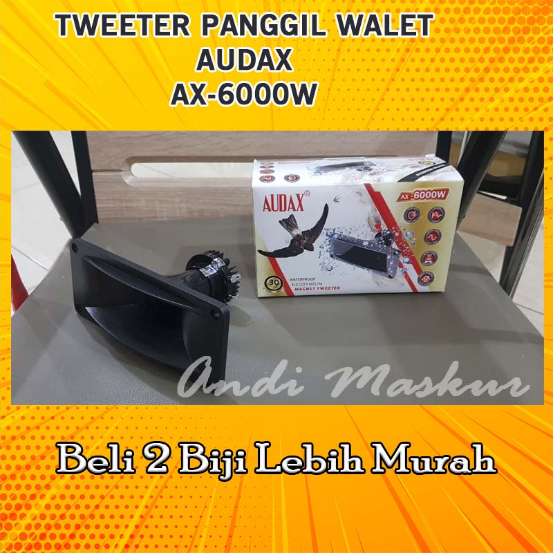 Tweeter audax ax-6000 original seri W tahan air tweeter audax 6000 w neodymium waterproof