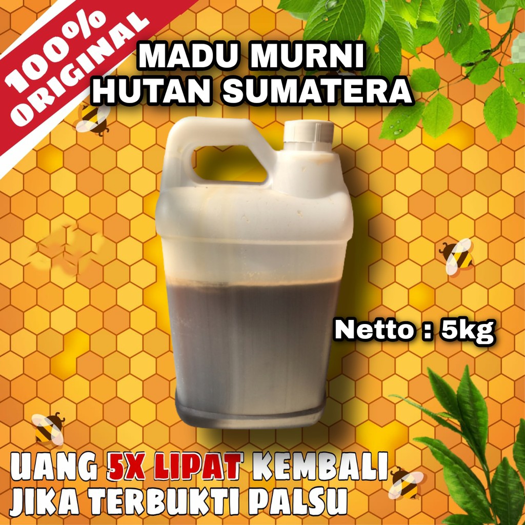 

Madu Murni Asli 5kg - Madu Hutan Sumatera Murni 100% Asli