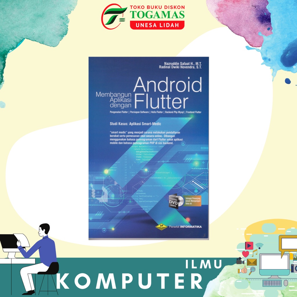 MEMBANGUN APLIKASI DENGAN ANDROID FLUTTER + DVD KARYA NAZRUDDIN SAFAAT H., RADINAL DWIKI NOVENDRA