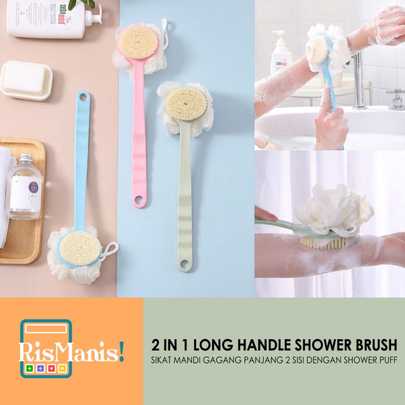 2 IN 1 LONG HANDLE SHOWER BRUSH - Sikat Mandi Gosok Punggung Kulit Mati Gagang Panjang Shower Puff