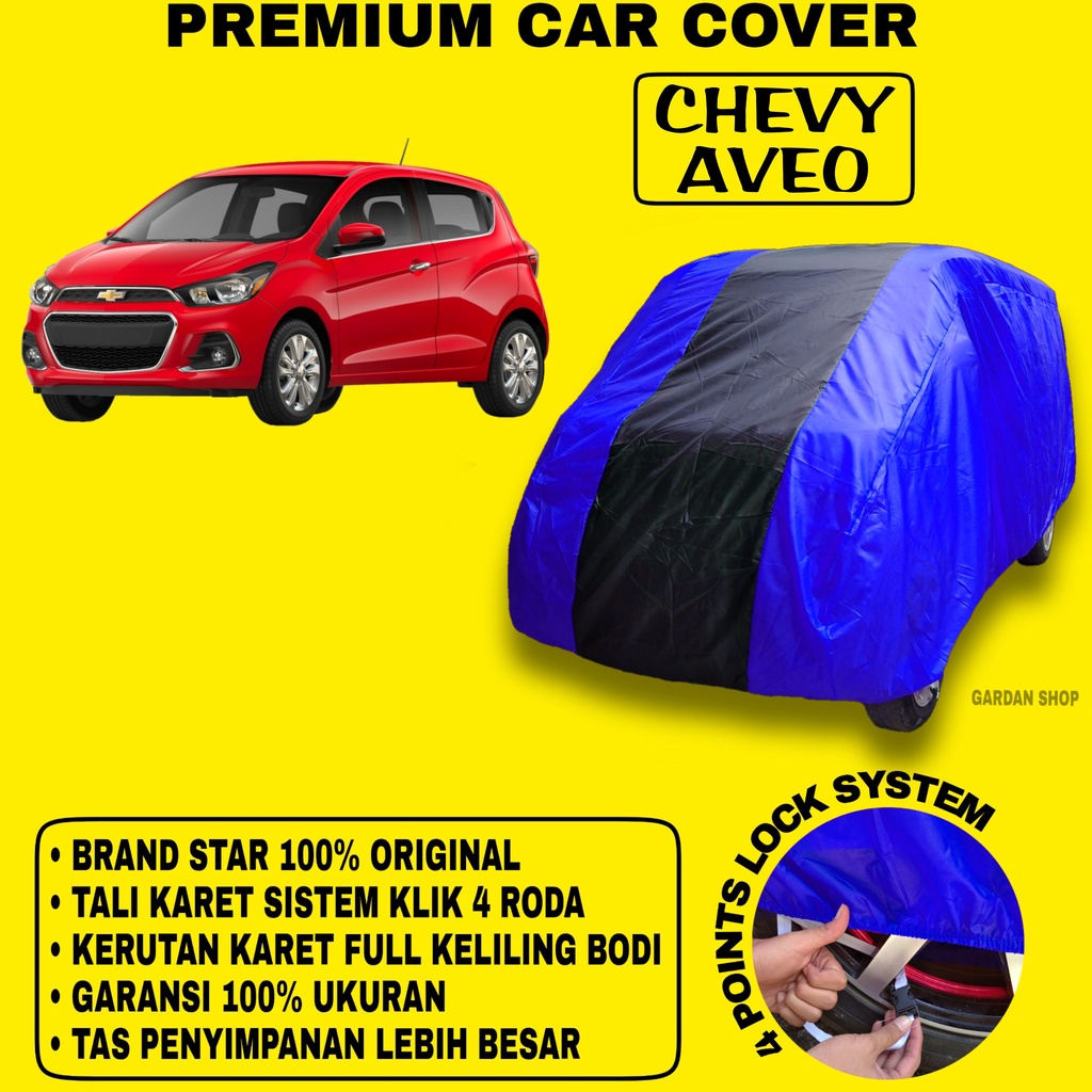 Body Cover CHEVY AVEO BIRU HITAM Penutup Bodi Mobil Chevy Aveo Waterproof PREMIUM