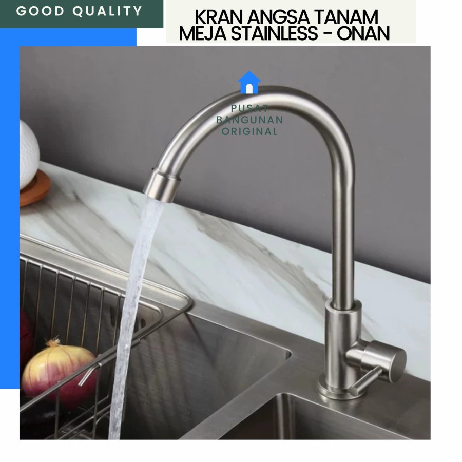 KRAN CUCI PIRING ONAN ASLI STAINLESS STEEL KERAN ANGSA TANAM MEJA PIPA - PIPA