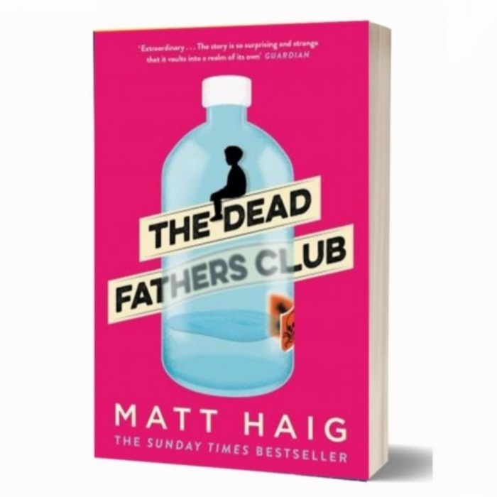 

FLASH SALE!!! THE FATHERS CLUB BY MATT HAIG - 9781786893253 TERLARIS