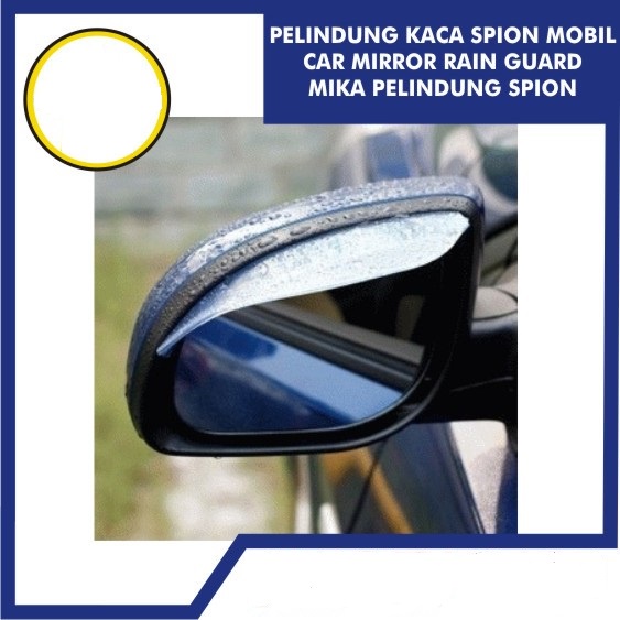 MIKA TALANG AIR PELINDUNG KACA CERMIN SPION MOBIL ANTI AIR HUJAN 2PCS