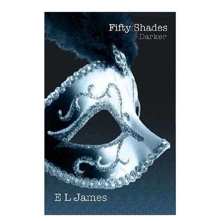 Buku cetak - (BOOK 2) Fifty Shades Darker by E L James