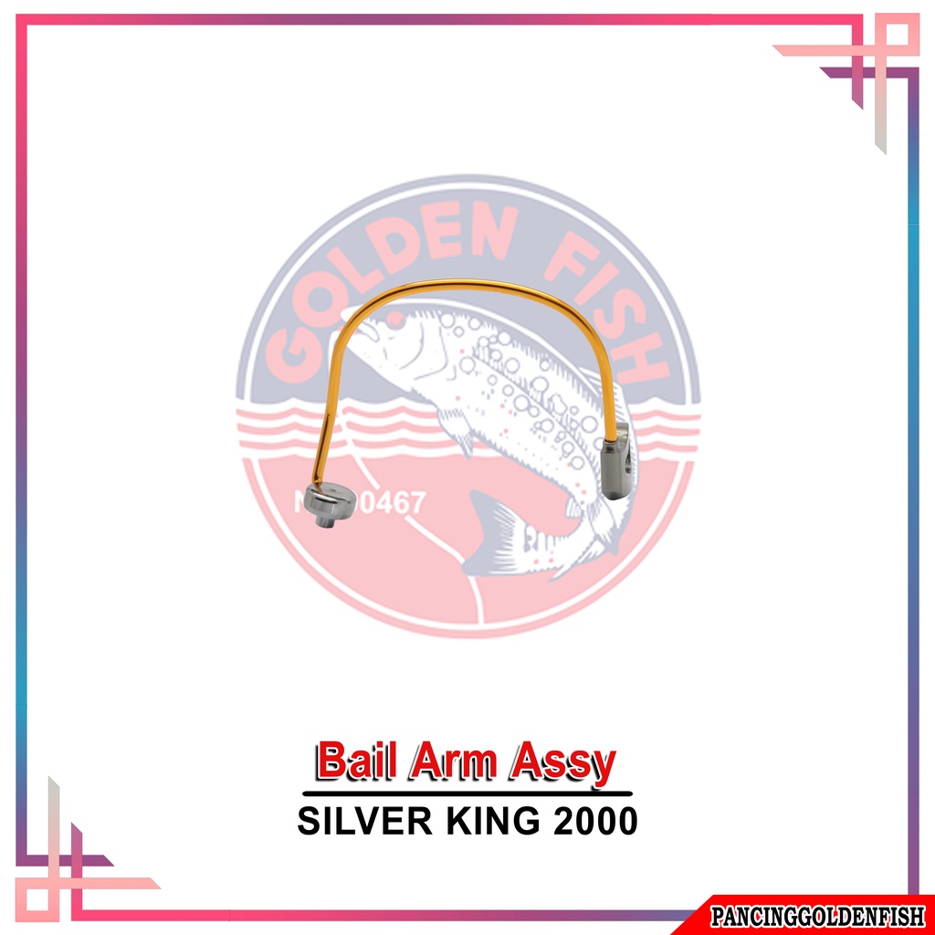 BAIL ARM ASSY REEL GOLDENFISH SILVER KING