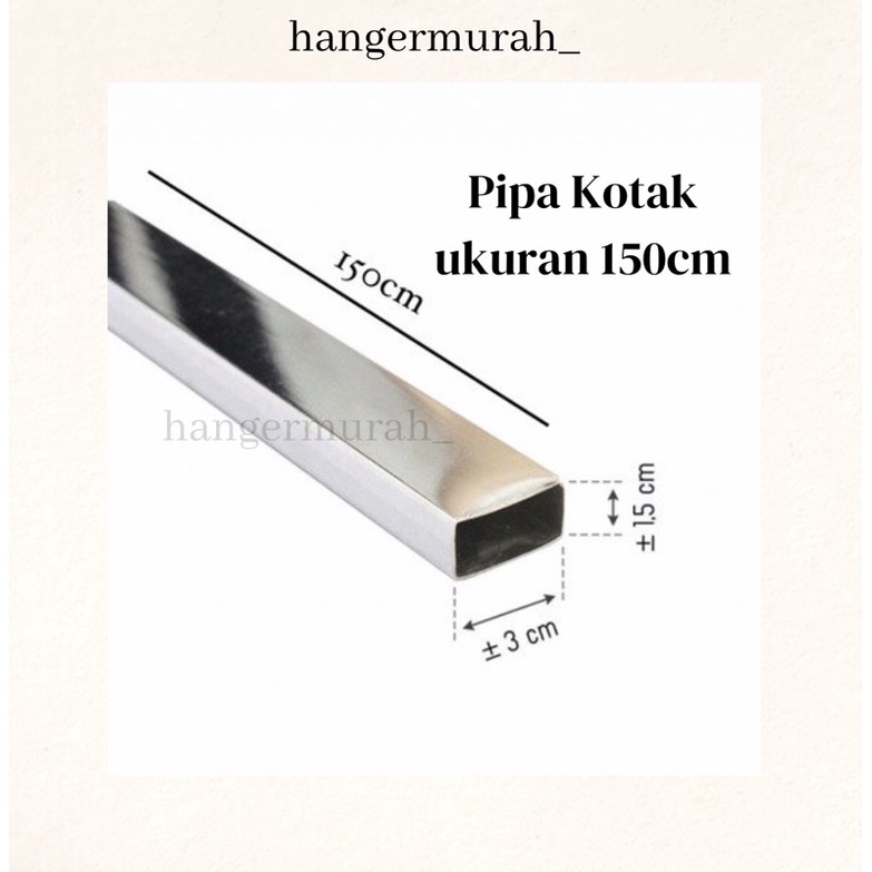 PIPA KOTAK CHROME STENLIS UKURAN PANJANG  150 CM